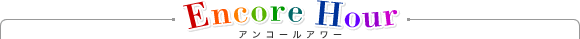 Encore Hour